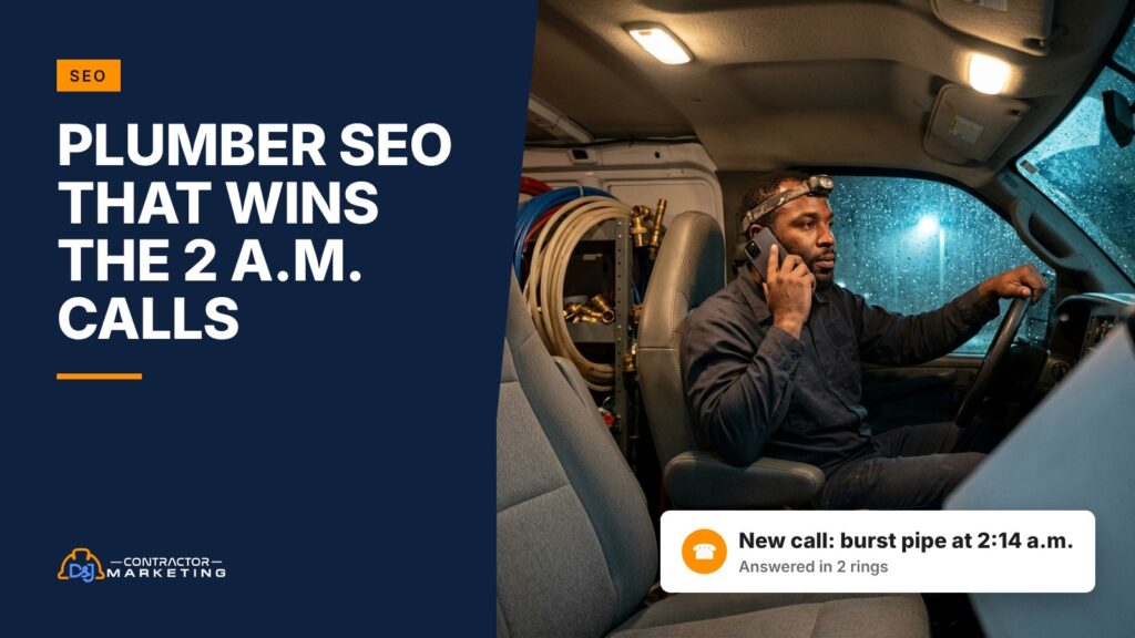 Plumber SEO: a plumber in his work van at night answering an emergency call
