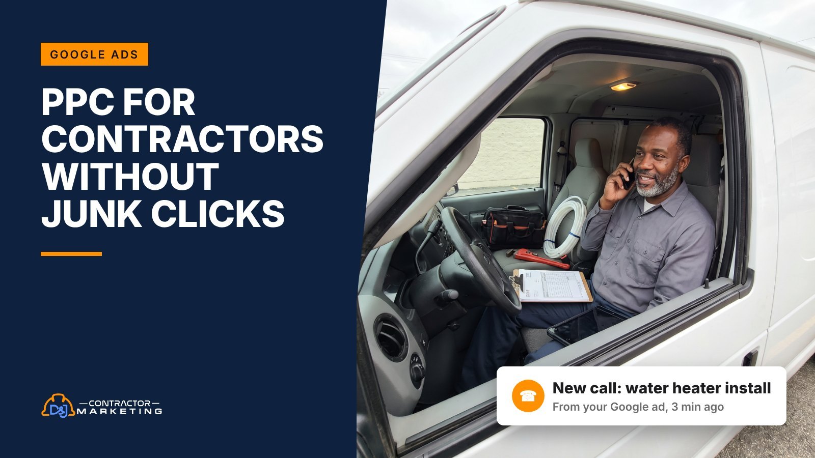 PPC for contractors: plumbing contractor in his van taking a call from a Google ad